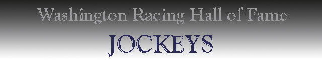 Jockeys - Washington Racing Hall of Fame
