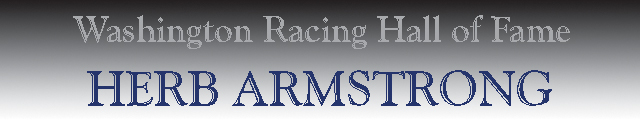 Herb Armstrong - Washington Racing Hall of Fame