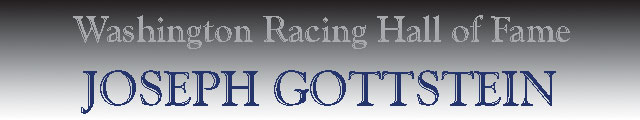 Joseph Gottstein - Washington Racing Hall of Fame