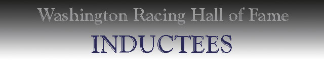 Washington Racing Hall of Fame Inductees