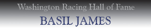 Basil James - Washington Racing Hall of Fame