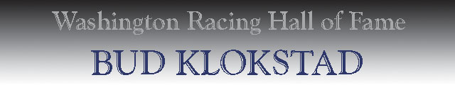 Washington Racing Hall of Fame - Bud Klokstad