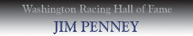 Jim Penney - Washington Racing Hall of Fame