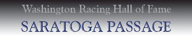 Washington Racing Hall of Fame - Saratoga Passage