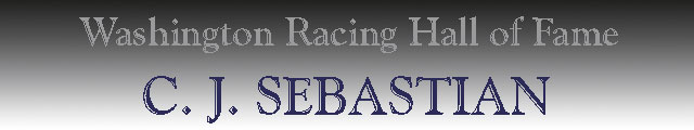 C.J. Sebastian - Washington Racing Hall of Fame