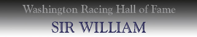 Washington Racing Hall of Fame - Sir William