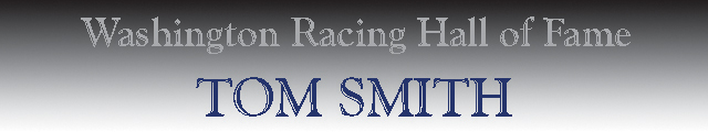 Tom Smith - Washington Racing Hall of Fame