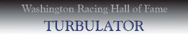 Turbulator - Washington Racing Hall of Fame